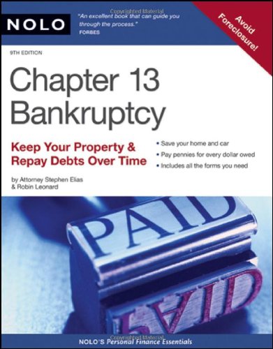 Chapter 13 Bankruptcy Keep Your Property Repay Debts Over Time 9th Edition Stephen Elias
