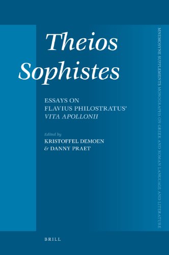 Theios Sophistes Essays On Flavius Philostratus Vita Apollonii Kristoffel Demoen Danny Praet