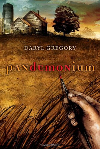 Pandemonium Daryl Gregory