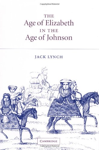 The Age Of Elizabeth In The Age Of Johnson Jack Lynch
