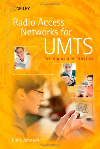 Radio Access Networks For Umts Principles And Practice Chris Johnson