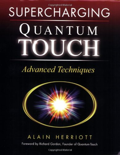 Supercharging Quantum Touch Advanced Techniques Alain Herriott