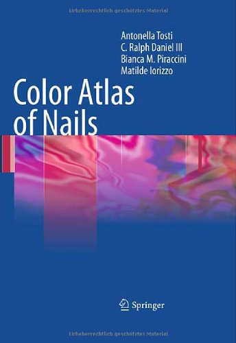 Color Atlas Of Nails 1st Edition Antonella Tosti Ralph Daniel