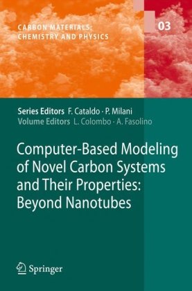 Computerbased Modeling Of Novel Carbon Systems And Their Properties Beyond Nanotubes 1st Edition Luca M Ghiringhelli