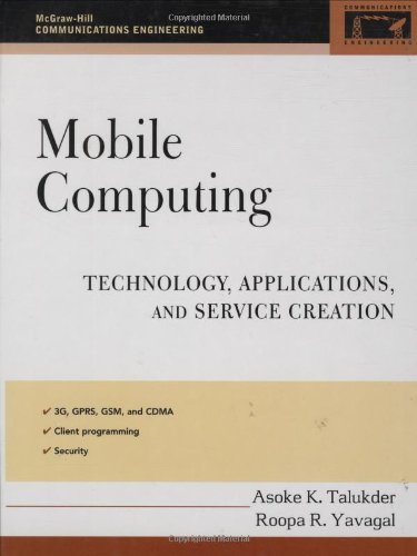 Mobile Computing Technology Applications And Service Creation Mcgrawhill Communications Engineering 1st Edition Asoke Talukder
