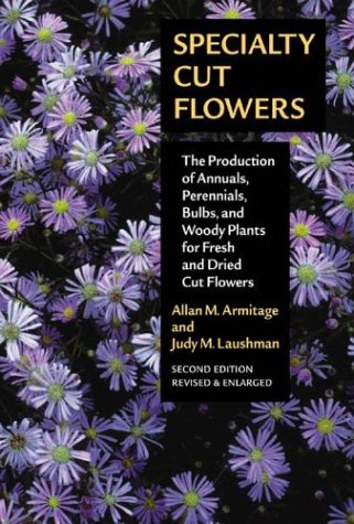 Specialty Cut Flowers 2nd Allan M Armitage