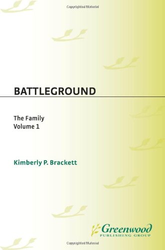 Battleground The Family Volumes 1 2 Kimberly P Brackett