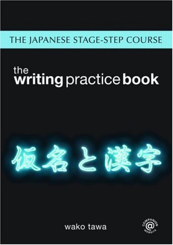 Japanese Stagestep Course Writing Practice Book 1st Edition Wako Tawa