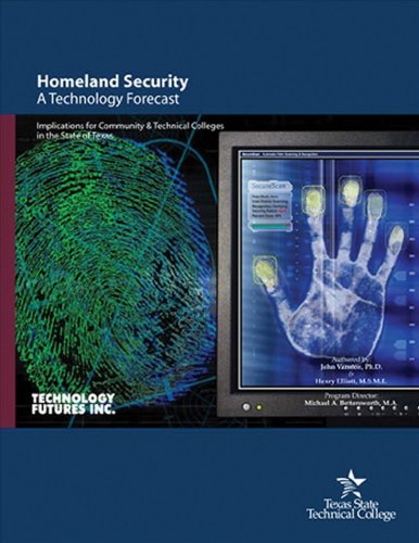 Homeland Security A Technology Forecast 1st Edition John Vanston
