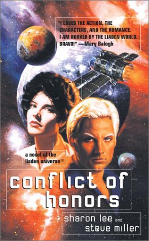 Conflict Of Honors A Liaden Universe Book Sharon Lee Steve Miller