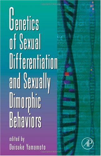 Genetics Of Sexual Differentiation And Sexually Dimorphic Behaviors 1st Edition Daisuke Yamamoto Eds