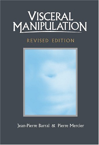 Visceral Manipulation 1 Revised Barral