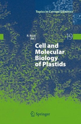 Cell And Molecular Biology Of Plastids 1st Edition Kevin Pyke Auth