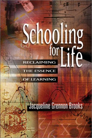 Schooling For Life Jacqueline Grennon Brooks