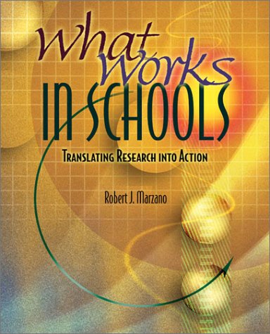 What Works In Schools Translating Research Into Action Robert J Marzano