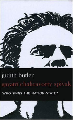 Who Sings The Nationstate Language Politics Belonging Judith Butler