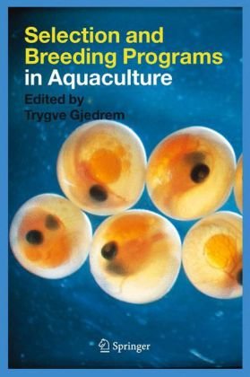 Selection And Breeding Programs In Aquaculture 1st Edition Trygve Gjedrem Editor