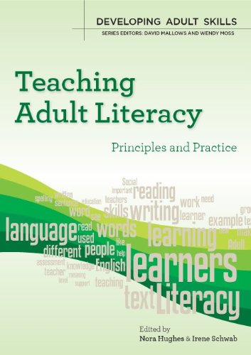 Teaching Adult Literacy Principles And Practice Developing Adult Skills 1st Edition Nora Hughes