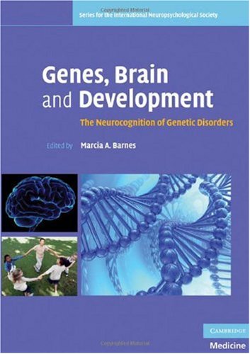 Genes Brain And Development The Neurocognition Of Genetic Disorders 1st Edition Marcia A Barnes