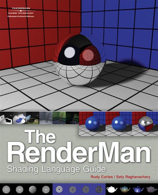 The Renderman Shading Language Guide 1st Edition Don Rudy Cortes