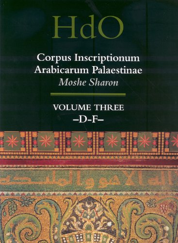 Corpus Inscriptionum Arabicarum Palaestinae Ciap Vol 3 Df Handbook Of Oriental Studies Handbuch Der Orientalistik Moshe Sharon