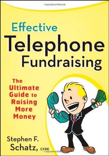Effective Telephone Fundraising 1st Edition Stephen F Schatz