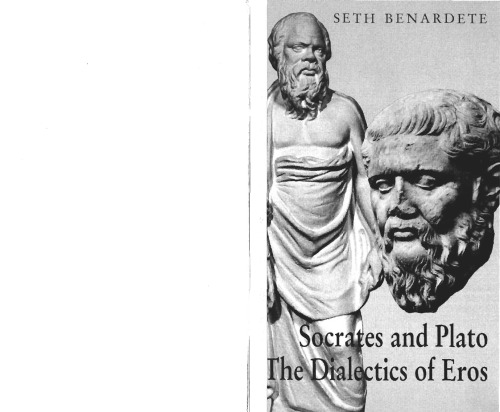 Socrates And Plato The Dialectics Of Eros Sokrates Und Platon Die Dialektik Des Ero Seth Benardete