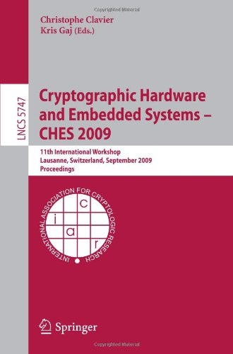 Cryptographic Hardware And Embedded Systems Ches 2009 11th International Workshop Lausanne Switzerland September 69 2009 Proceedings 1st Edition Emilia Ksper