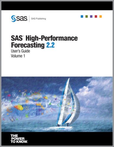 Sas Highperformance Forecasting 22 Users Guide Volumes 1 And 2 Sas Publishing