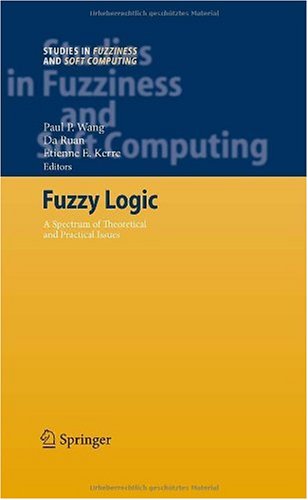 Fuzzy Logic A Spectrum Of Theoretical Practical Issues 1st Edition Paul P Wang