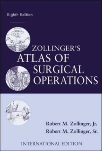 Zollingers Atlas Of Surgical Operations 8th Edition 8th Robert Milton Zollinger