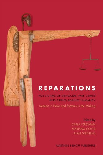 Reparations For Victims Of Genocide War Crimes And Crimes Against Humanity Carla Ferstman
