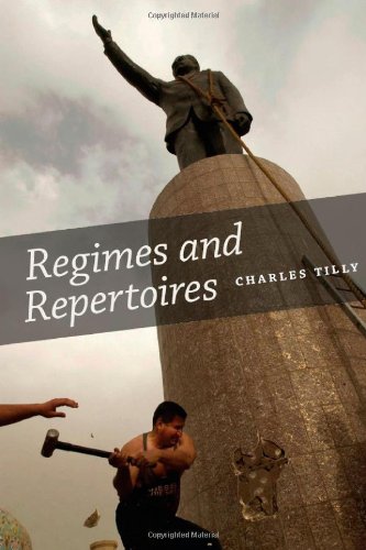 Regimes And Repertoires Charles Tilly