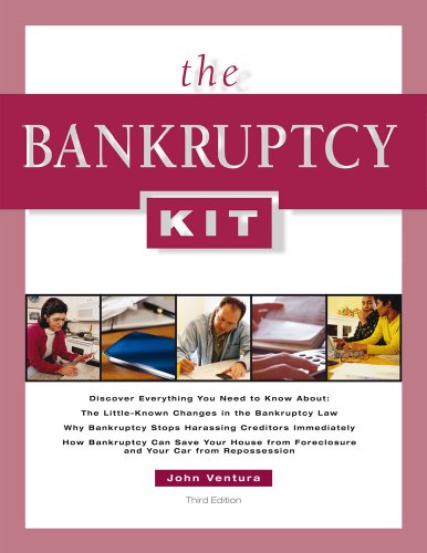 The Bankruptcy Kit 3rd Edition John Ventura