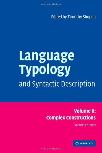 Language Typology And Syntactic Description Volume Ii Complex Constructions 2nd Edition Timothy Shopen Editor