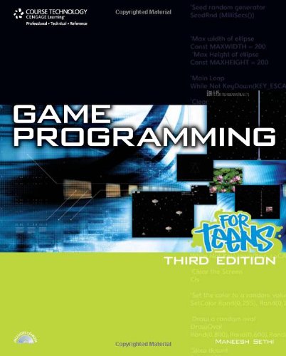 Game Programming For Teens Third Edition 3rd Edition Maneesh Sethi