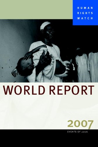 Human Rights Watch World Report 2007 Revised Human Rights Watch