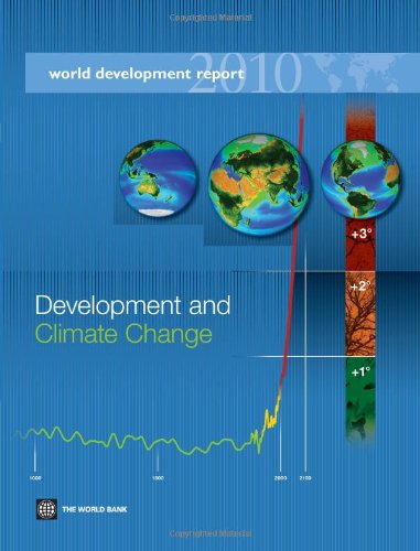 World Development Report 2010 Development And Climate Change World Bank