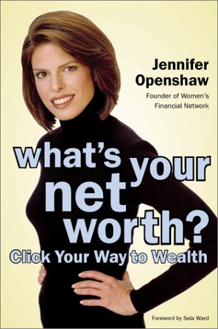 Whats Your Net Worth Click Your Way To Wealth Jennifer Openshaw