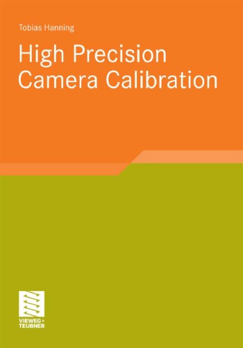 High Precision Camera Calibration Tobias Hanning