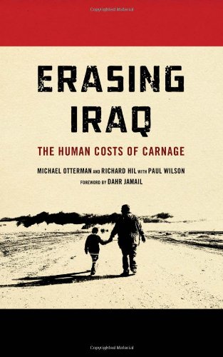 Erasing Iraq The Human Costs Of Carnage Michael Otterman Paul Wilson