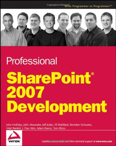 Professional Sharepoint 2007 Development Programmer To Programmer 1st Edition John Holliday