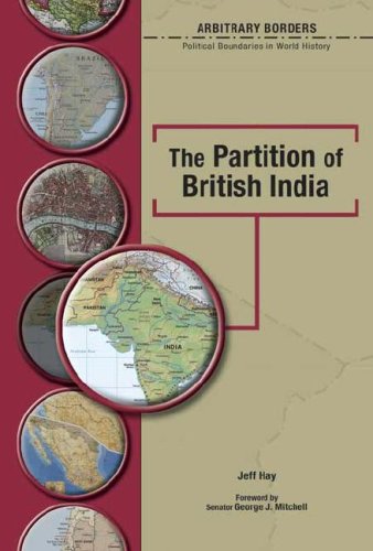 The Partition Of British India Jeff Hay James I Matray
