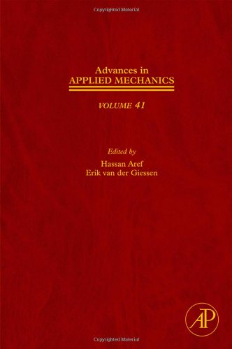 Advances In Applied Mechanics 41 Hassan Aref And Erik Van Der Giessen Eds