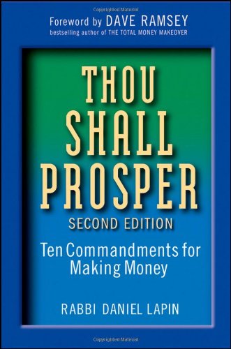 Thou Shall Prosper Ten Commandments For Making Moneysecond Edition 2nd Edition Rabbi Daniel Lapin