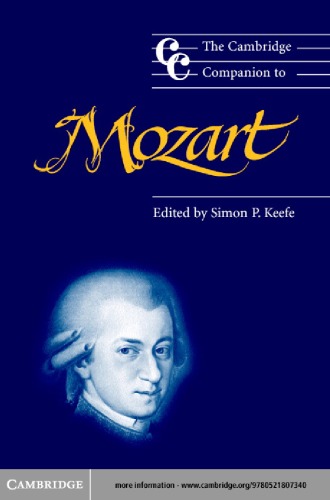 The Cambridge Companion To Mozart Cambridge Companions To Music 1st Edition Simon P Keefe
