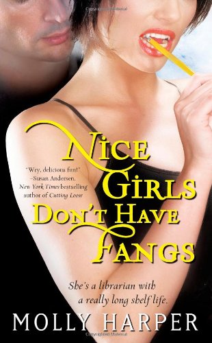 Nice Girls Dont Have Fangs Jane Jameson Book 1 Original Molly Harper