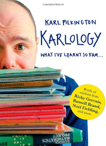 Karlology Karl Pilkington
