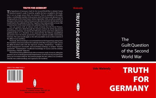 Truth For Germany The Guilt Question Of The Second World War Udo Walendy