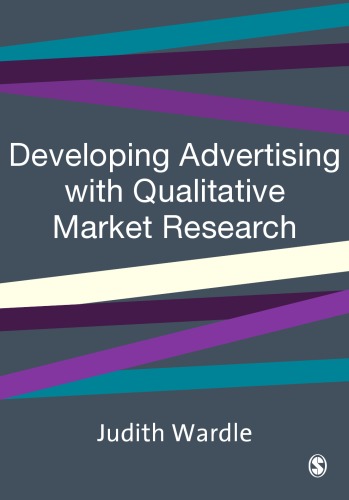 Developing Advertising With Qualitative Market Research Judith Wardle